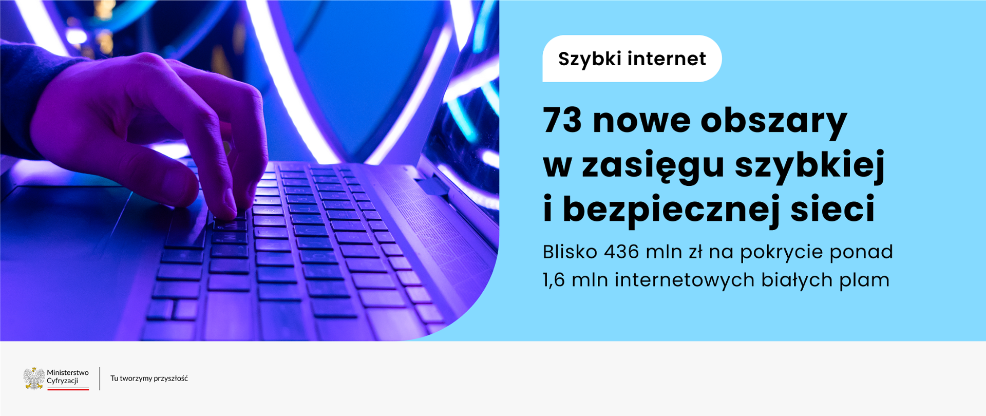 Szybki internet - 73 nowe obszar w zasięgu szybkiej i bezpiecznej sieci