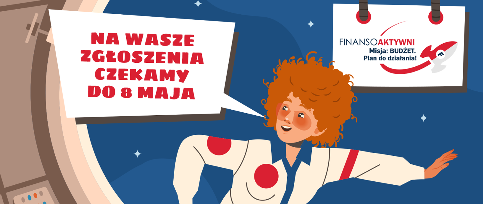Napis po lewej stronie: Na wasze zgłoszenia czekamy do 8 maja. Po prawej stronie: Finansoaktywni Misja: Budżet. Plan do działania. Pośrodku uśmiechnięty chłopiec. 
