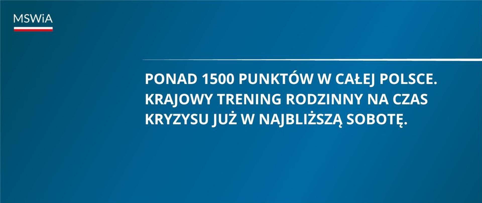 Ponad 1500 punktów w całej Polsce. Krajowy trening rodzinny na czas kryzysu już w najbliższą sobotę. 