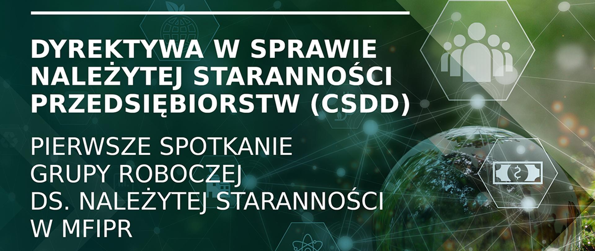 Dyrektywa w sprawie należytej staranności przedsiębiorstw w zakresie zrównoważonego rozwoju – pierwsze posiedzenie Grupy roboczej w MFiPR 