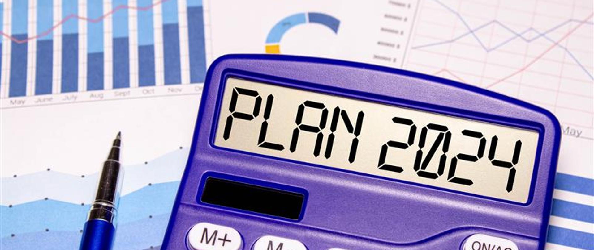 kalkulator z napisem plan 2024