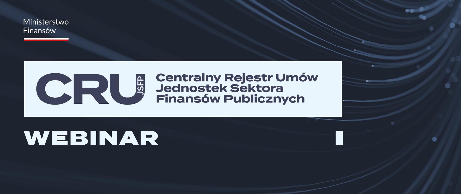 Zdjęcie prezentujące logo MF i systemu CRU JSFP wraz z napisem webinar