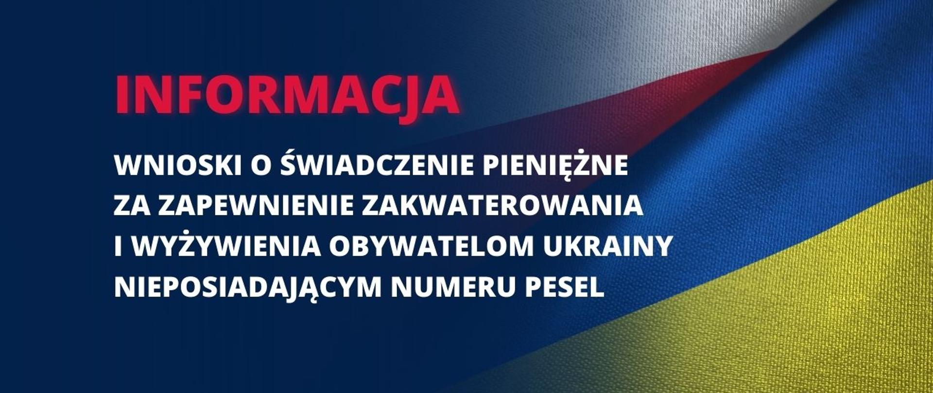 Wnioski o świadczenie pieniężne za zapewnienie zakwaterowania i wyżywienia obywatelom Ukrainy nieposiadającym numeru PESEL