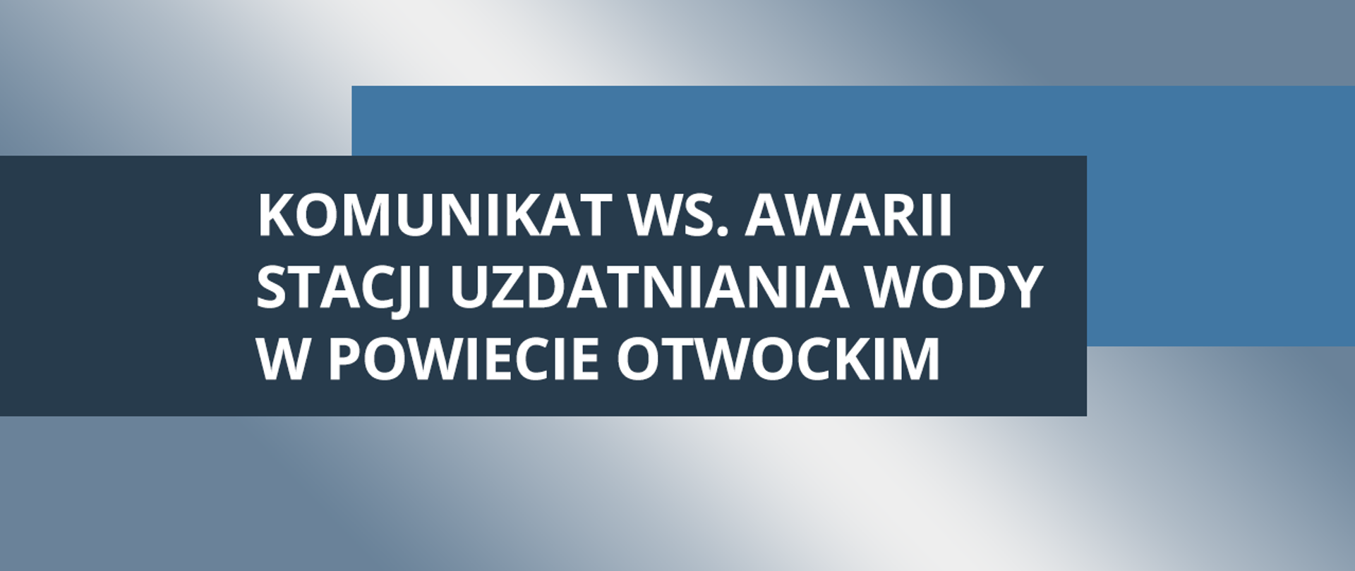 Komunikat ws. awarii stacji uzdatniania wody w powiecie otwockim