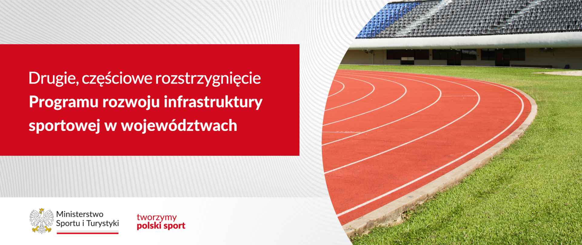 Drugie częściowe rozstrzygnięcie Programu rozwoju infrastruktury sportowej w województwach