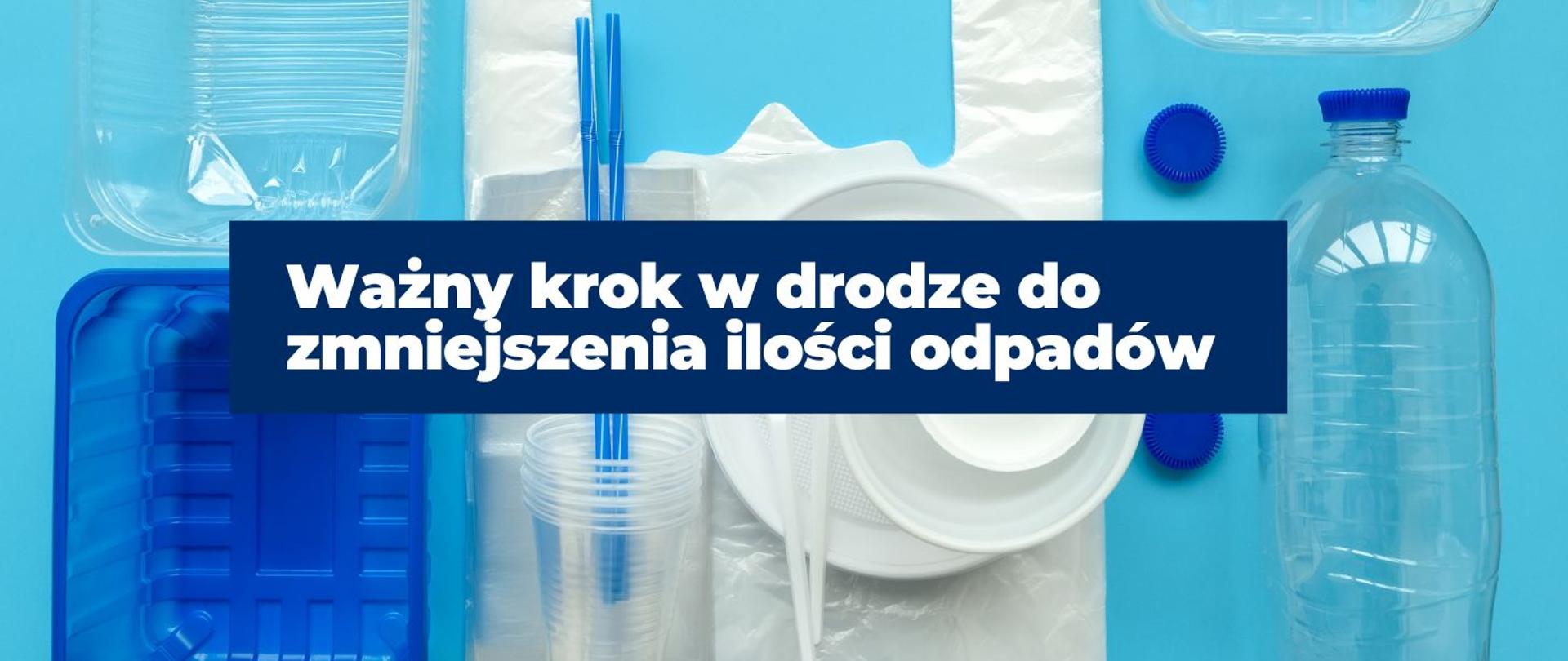 Ważny krok w drodze do zmniejszenia ilości odpadów