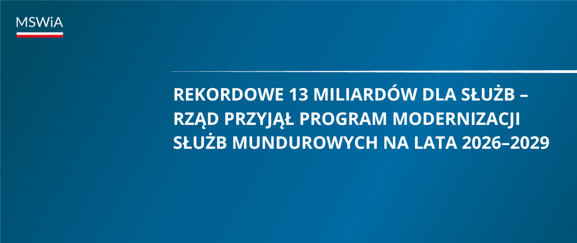 Rekordowe 13 miliardów dla służb – rząd przyjął Program Modernizacji Służb Mundurowych na lata 2026–2029