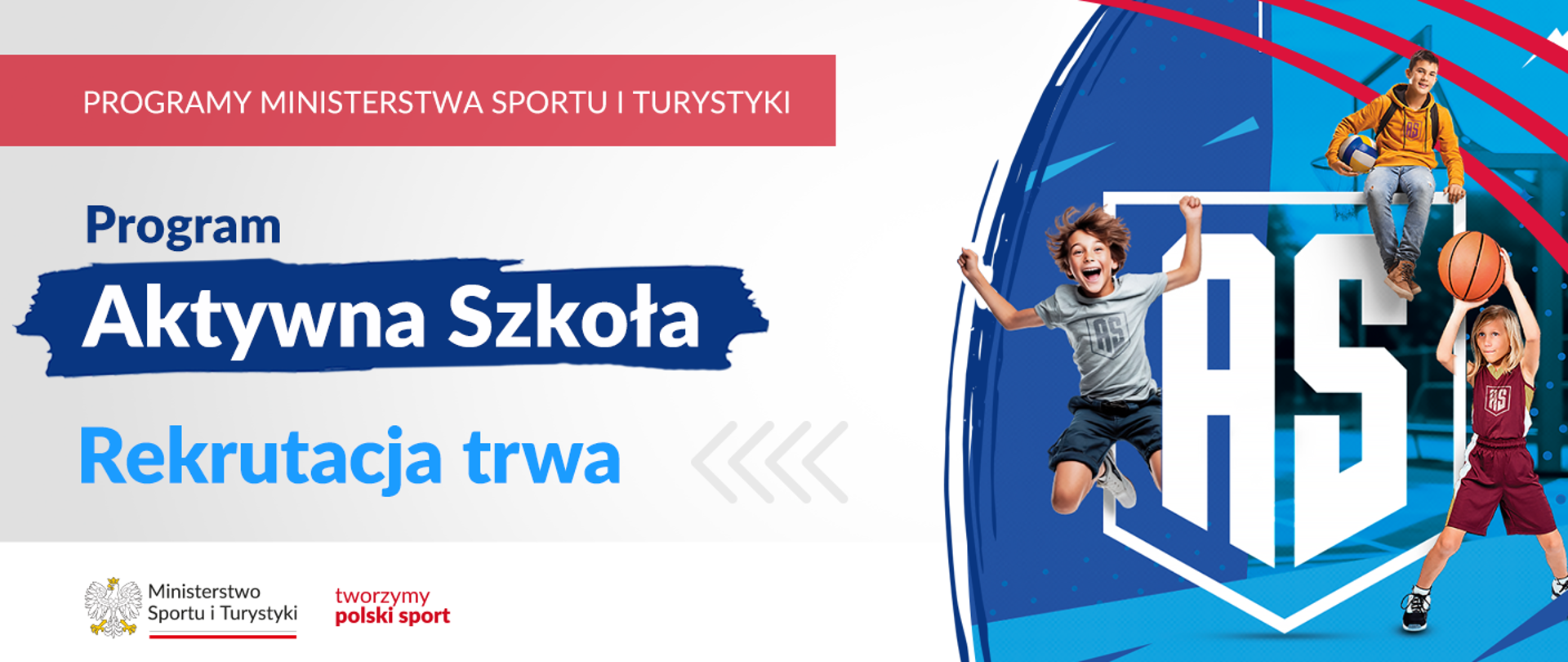 Program Aktywna Szkoła - rekrutacja trwa - na grafice dzieci w koszulkach z logiem AS, dwóch chłopców z piłkami, jeden w podskoku