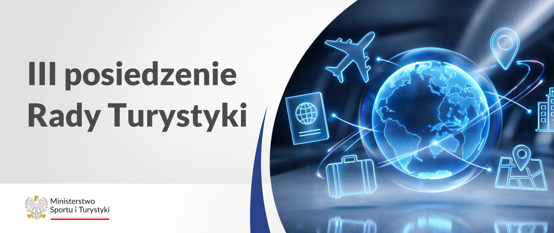 grafika z posiedzenia Rady Turystyki. Po prawej stronie ilustracja kuli ziemskiej, samolotu i walizki. W dolnym lewym rogu logo ministerstwa