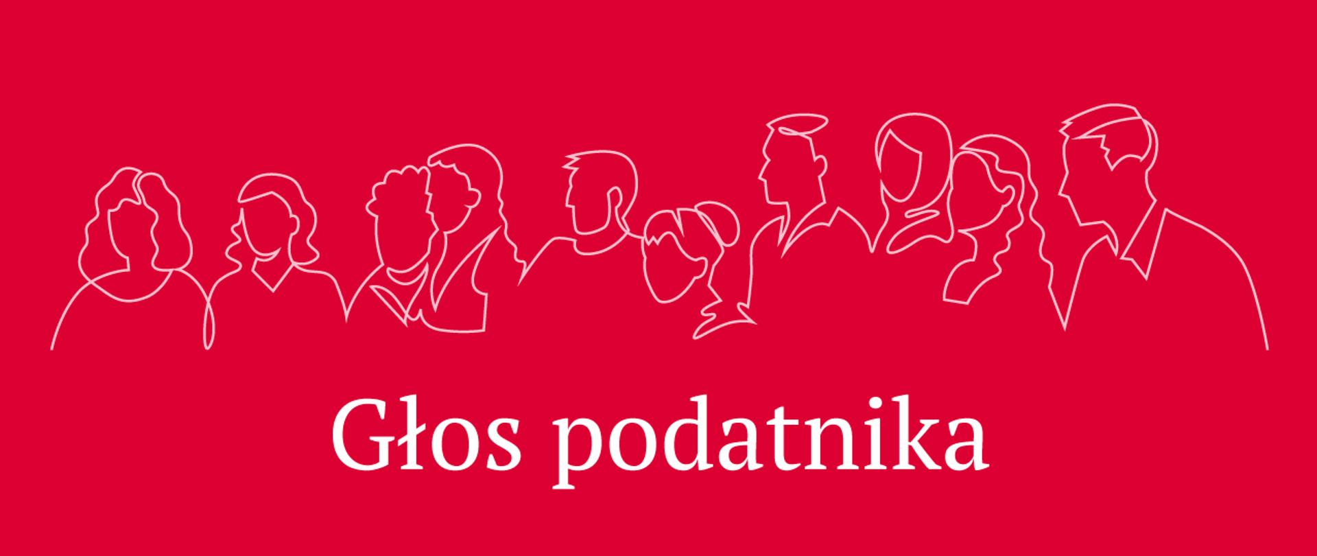 Na czerwonym tle rysy postaci oraz napis Głos podatnik