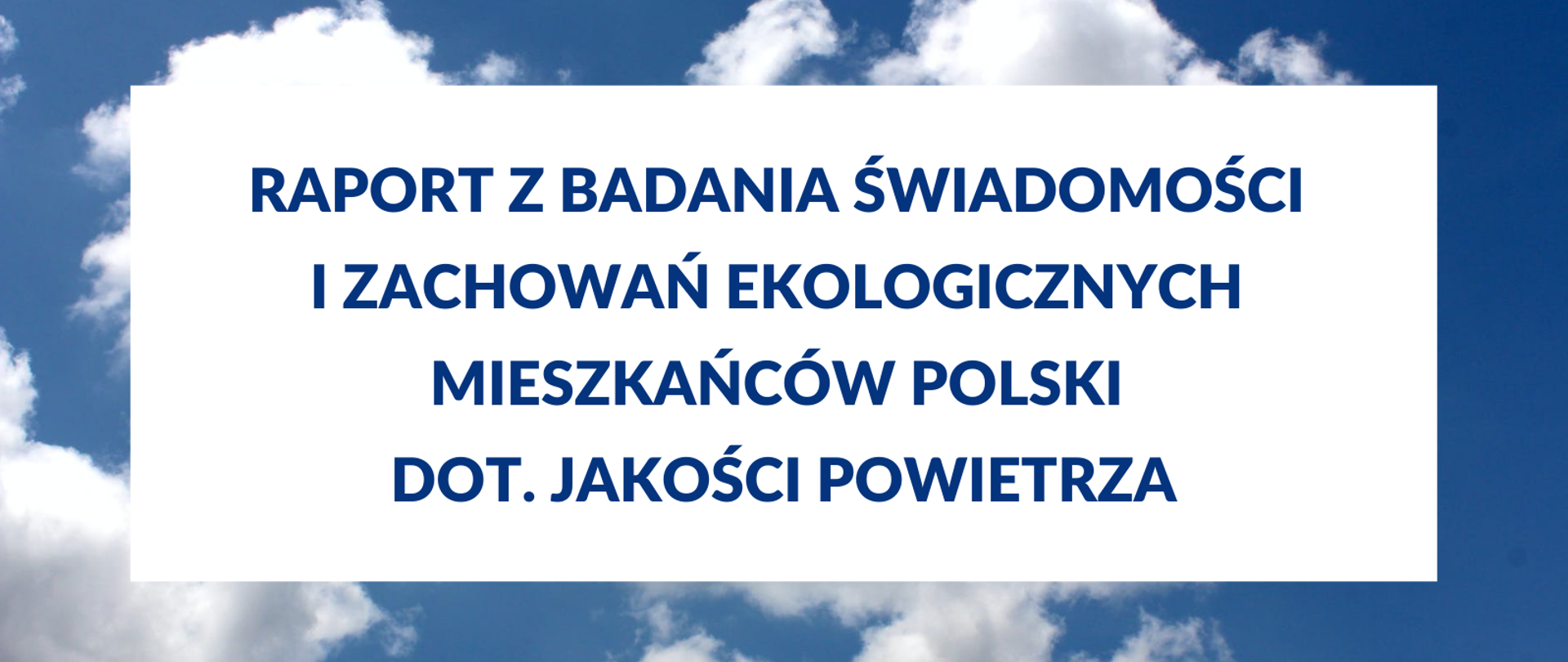 Badania świadomości i zachowań ekologicznych - jakość powietrza