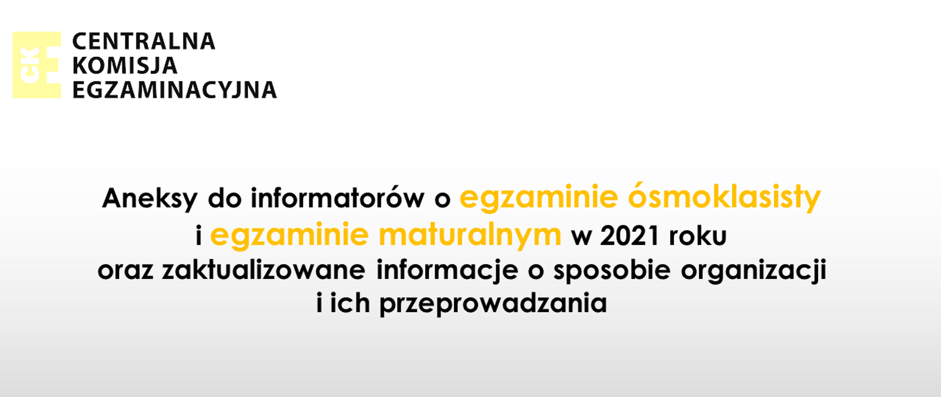 Informacje o sposobie organizacji i przeprowadzania egzaminów w 2021 r. 
