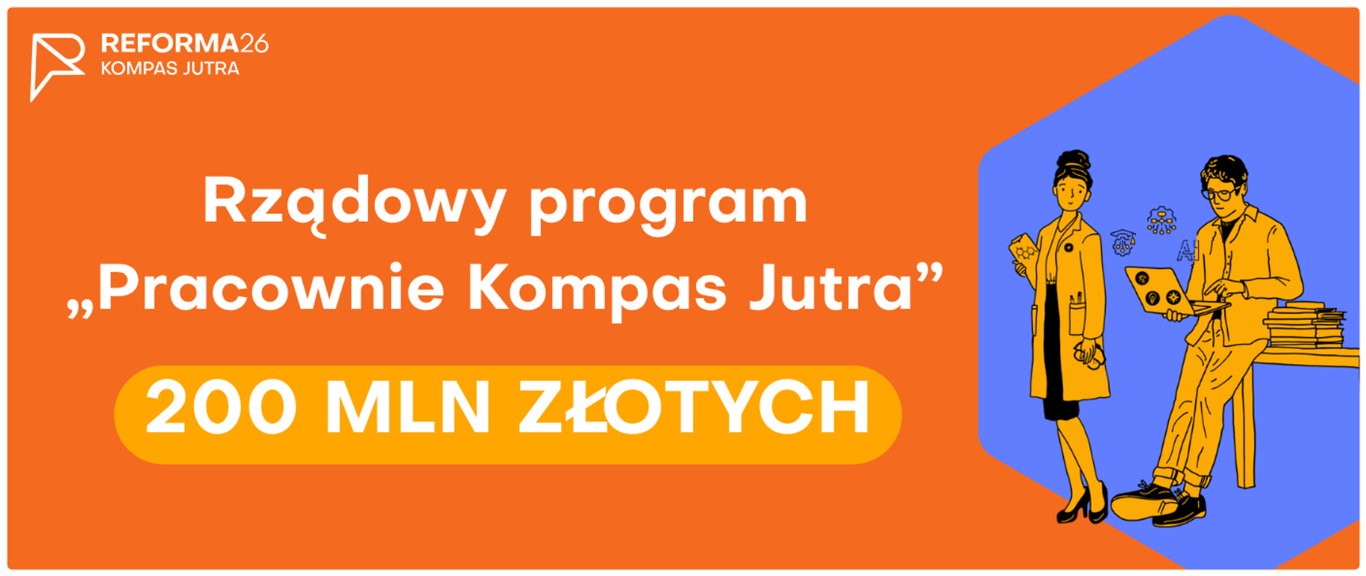 „Pracownie Kompas Jutra”: 200 mln zł na pracownie przyrody i zajęć praktyczno‑technicznych.