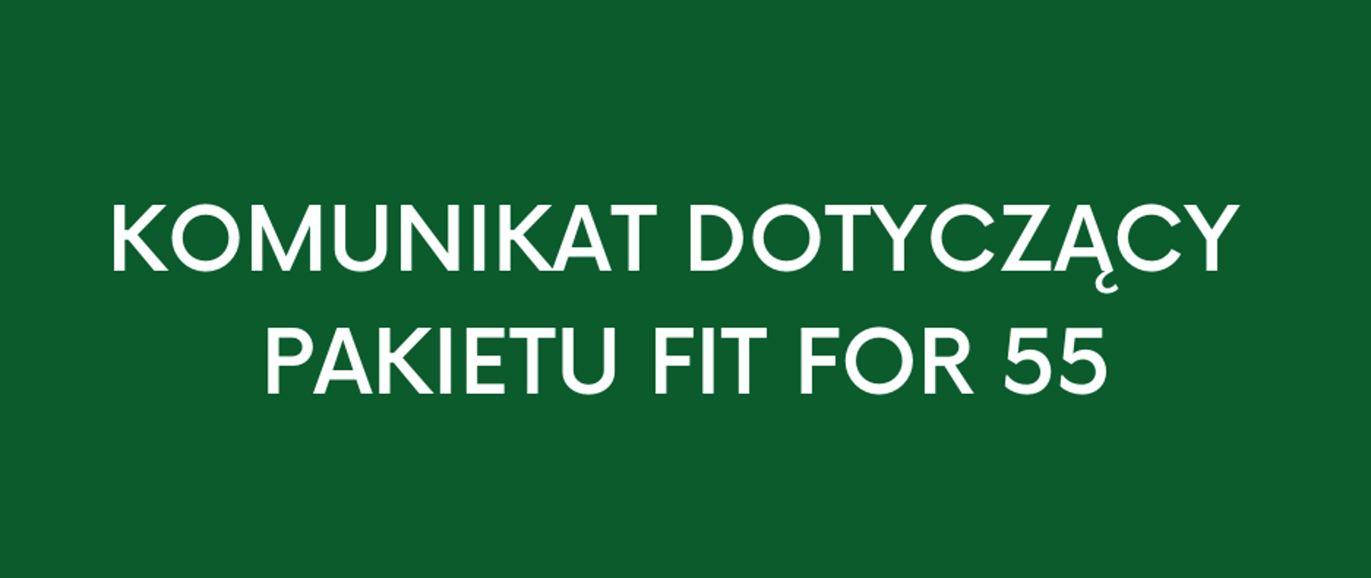 Komunikat dotyczący pakietu Fit for 55