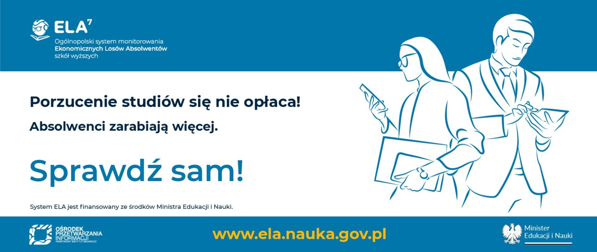 Grafika - na niebiesko-białym tle sylwetki młodych ludzi i napis Porzucenie studiów się nie opłaca! Absolwenci zarabiają więcej. Sprawdź sam.