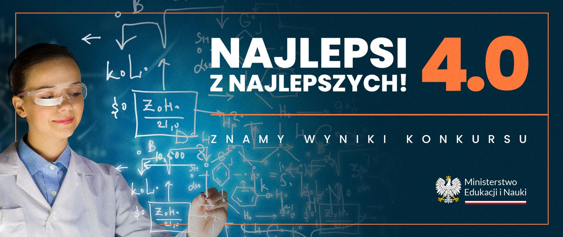 Grafika z kobietą w fartuchu piszącą wzory matematyczne i napis Najlepsi z najlepszych 4.0 znamy wyniki konkursu