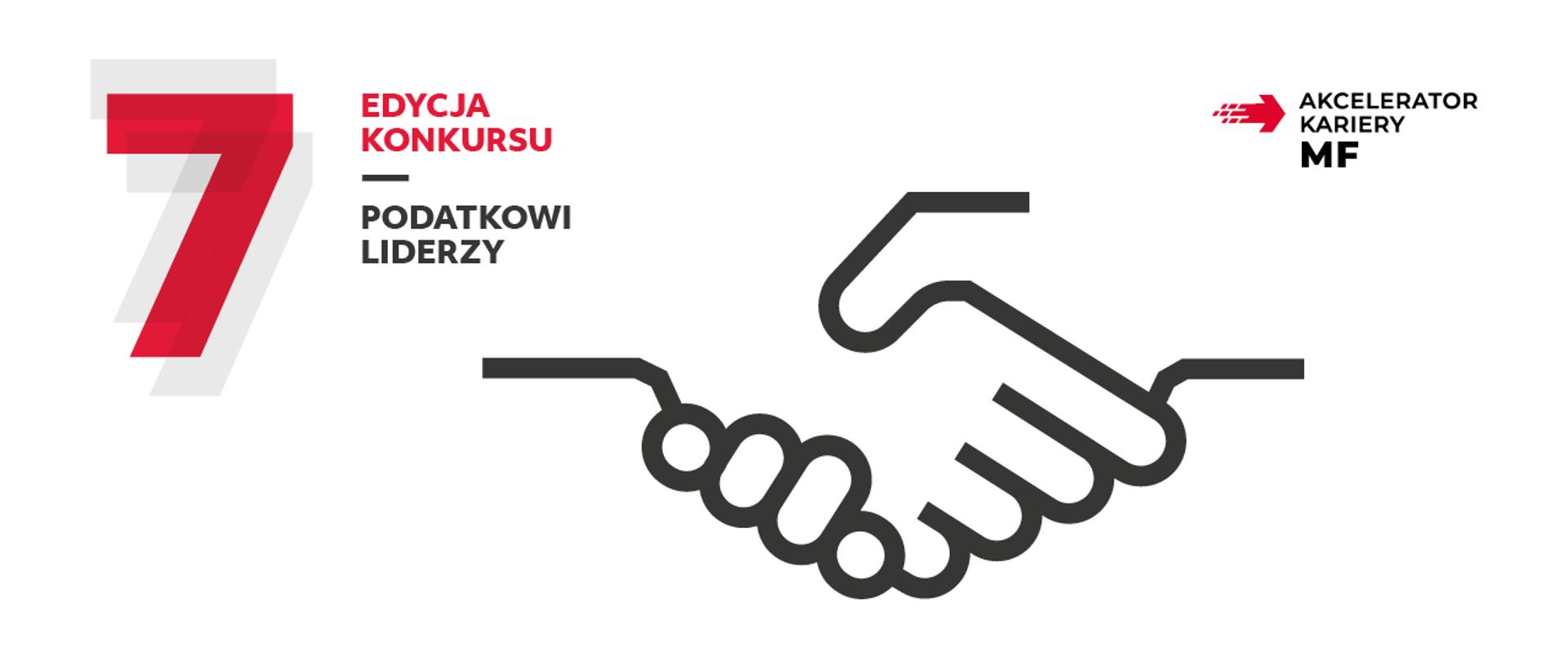 Logo konkursu Podatkowi Liderzy, w lewym górnym rogu napis 7 edycja konkursu Podatkowi Liderzy, na środku uścisk dłoni, a w prawym górnym rogu napis Akcelarator kariery MF
