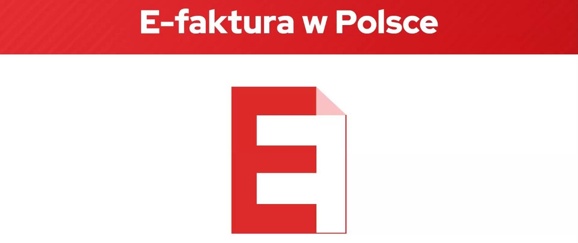 Na czerwonej belce napis e-faktura w Polsce