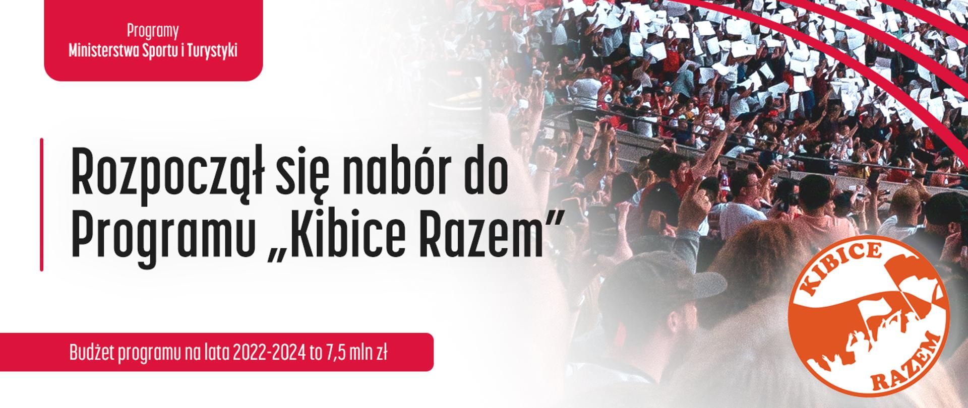 Grafika z napisem Rozpoczął się nabór do Programu Kibice Razem. W tle widoczne trybuny stadionu, na których są kibice piłkarscy.