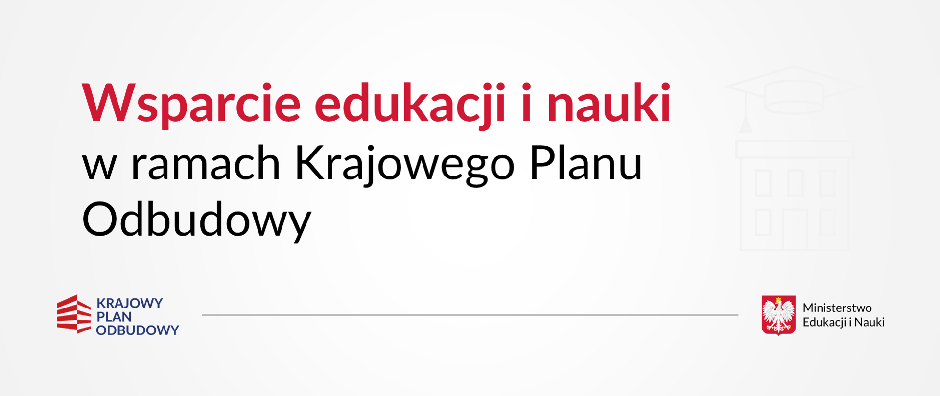 Grafika z tekstem: "Wsparcie edukacji i nauki w ramach Krajowego Planu Odbudowy"