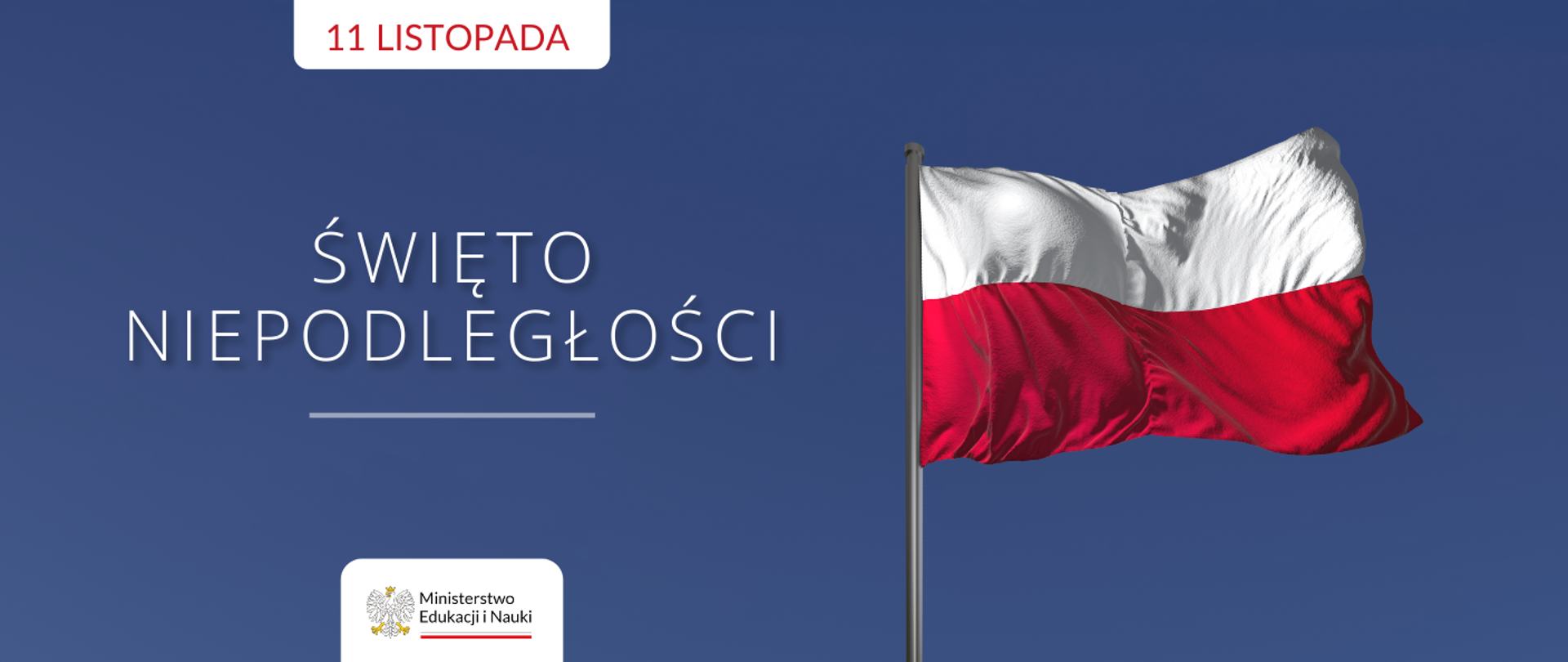 Na niebieskim tle dwie biało-czerwone flagi i napis Święto Niepodległości.