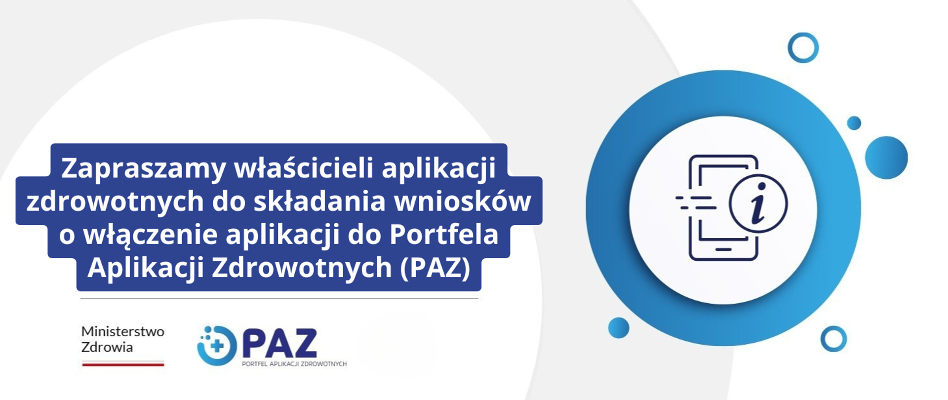 Zapraszamy właścicieli aplikacji zdrowotnych do składania wniosków o włączenie aplikacji do Portfela Aplikacji Zdrowotnych (PAZ) 