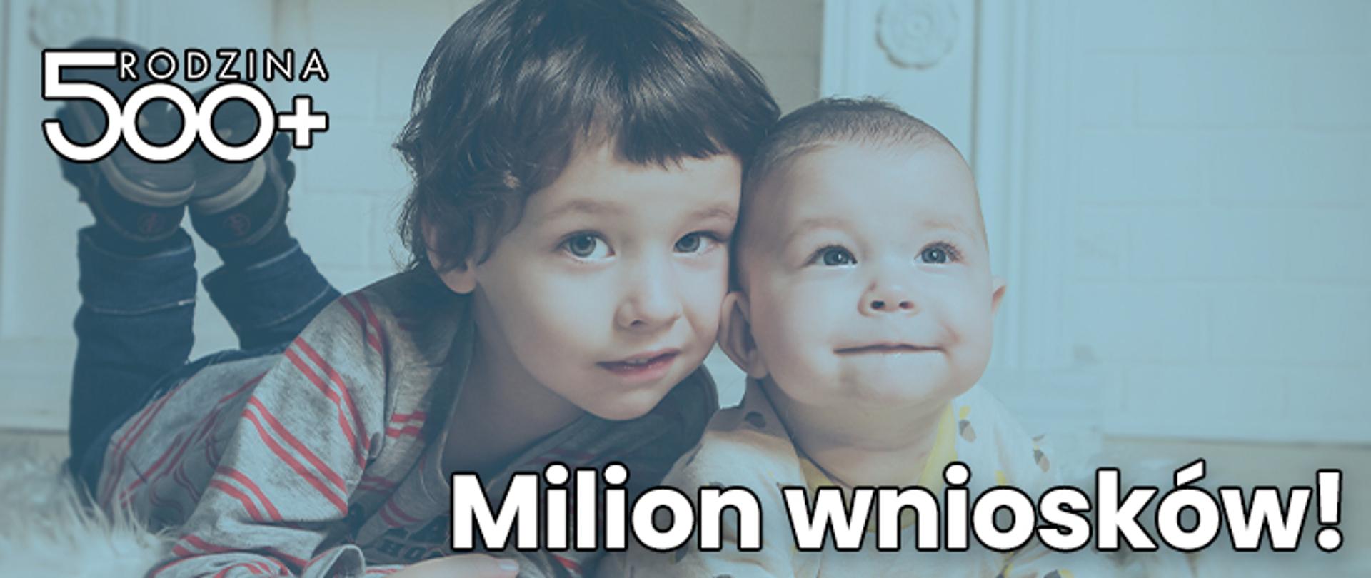 Milion wniosków rodzina 500 plus