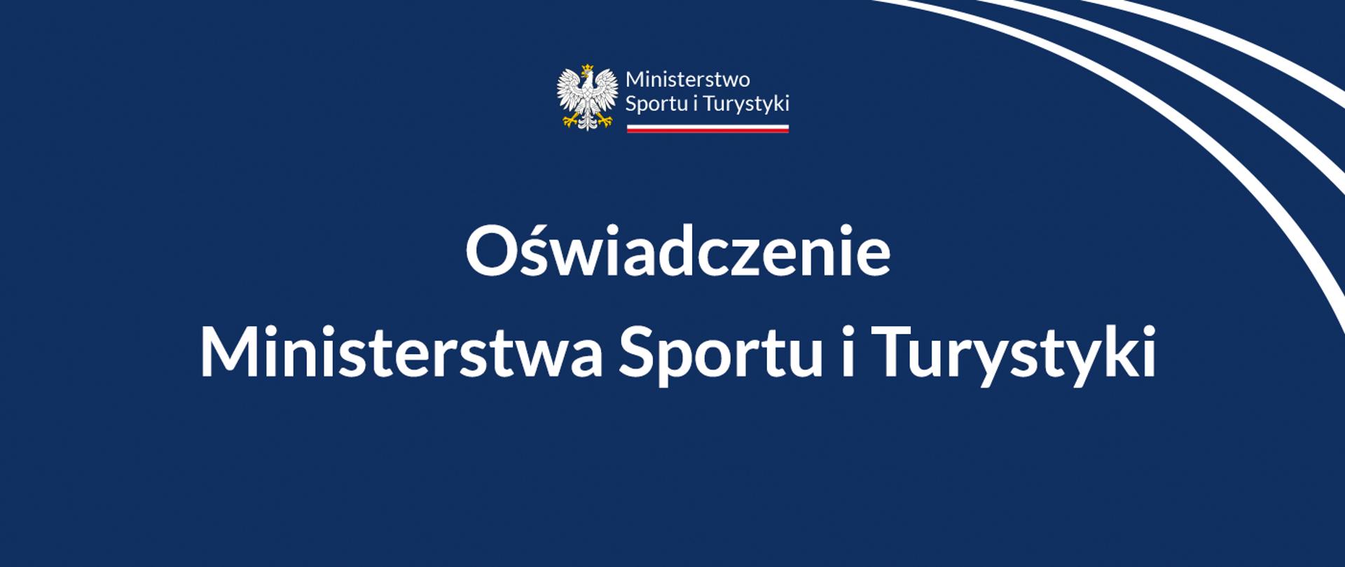 Grafika z granatowym tłem i napisem: Oświadczenie Ministerstwa Sportu i Turystyki.