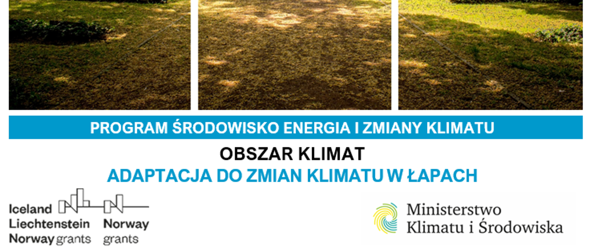 Wspólnie z naturą w Łapach – adaptacja do zmian klimatu Projekt MF EOG