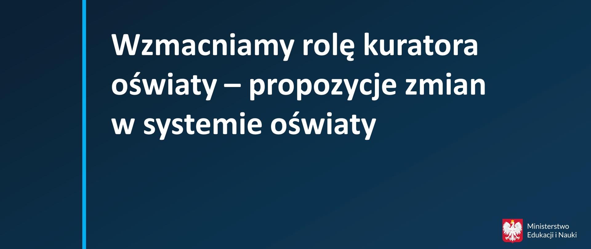 Wzmacniamy rolę kuratora oświaty – propozycje zmian w systemie oświaty