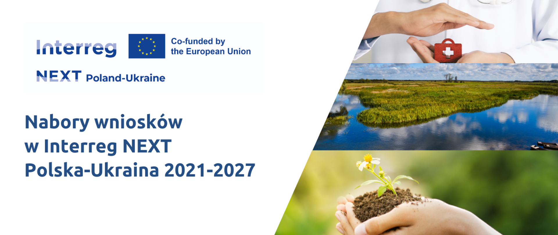 Nabory wniosków w Interreg NEXT Polska–Ukraina 2021-2027'