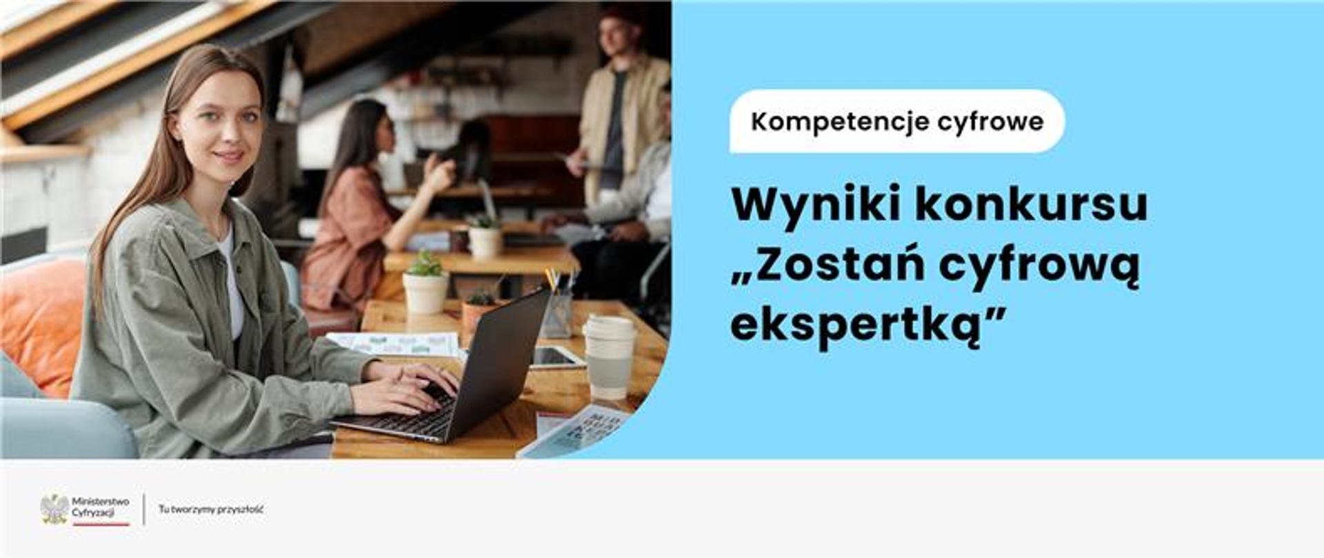 Wyniki konkursu Zostań cyfrową ekspertką