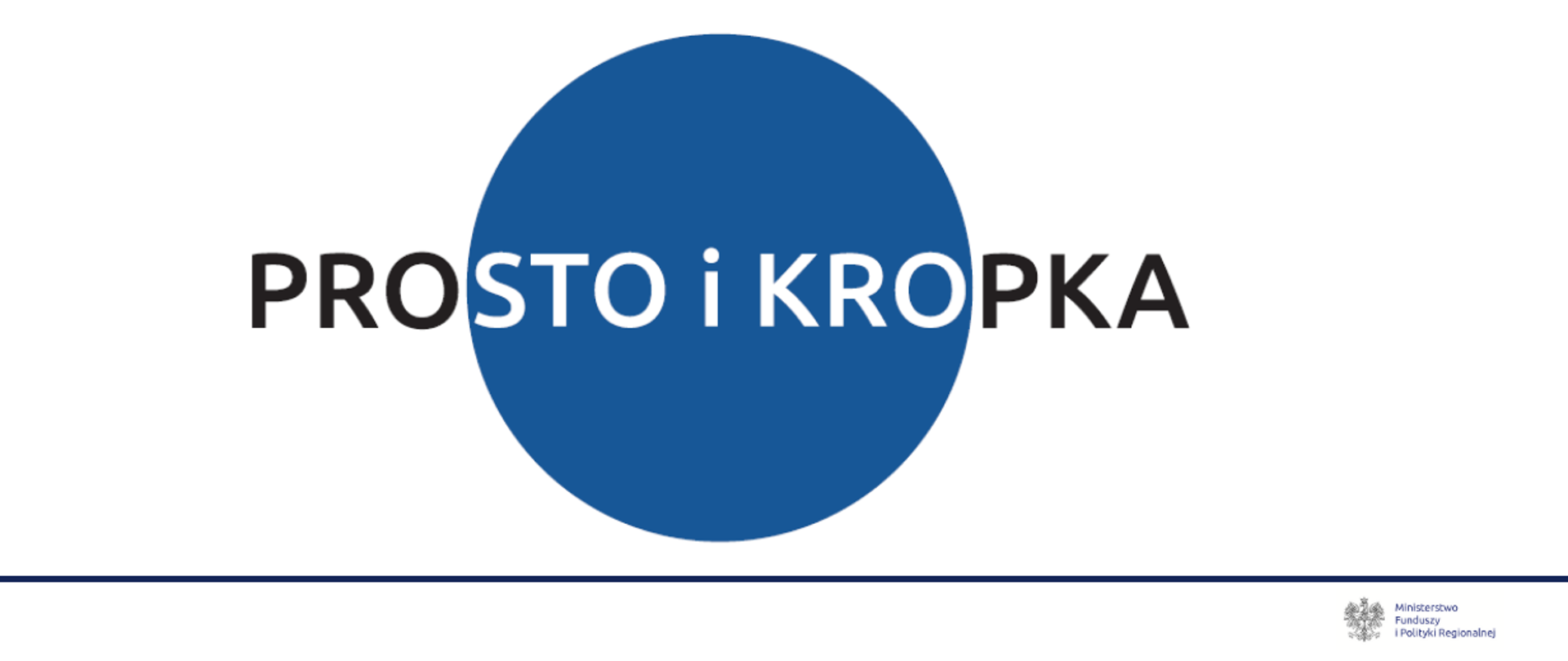 Białe tło, na środku niebieska kropka i napis "prosto i kropka". Na dole logo MFiPR.