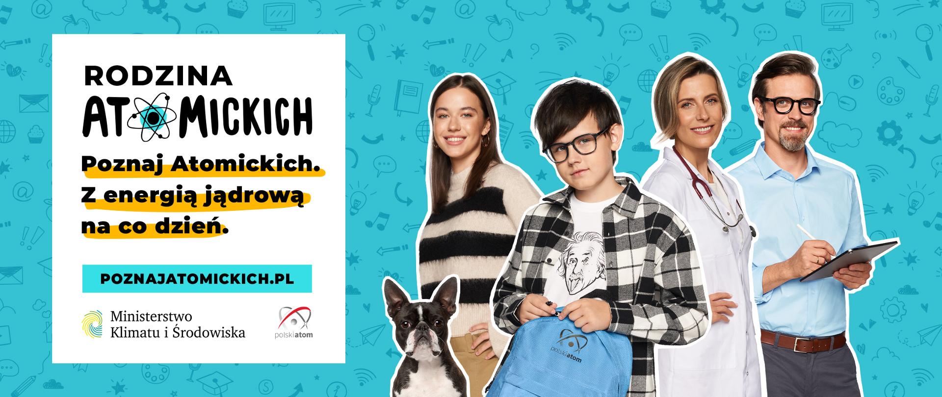 Poznaj Atomickich. Z energią jądrową na co dzień.
