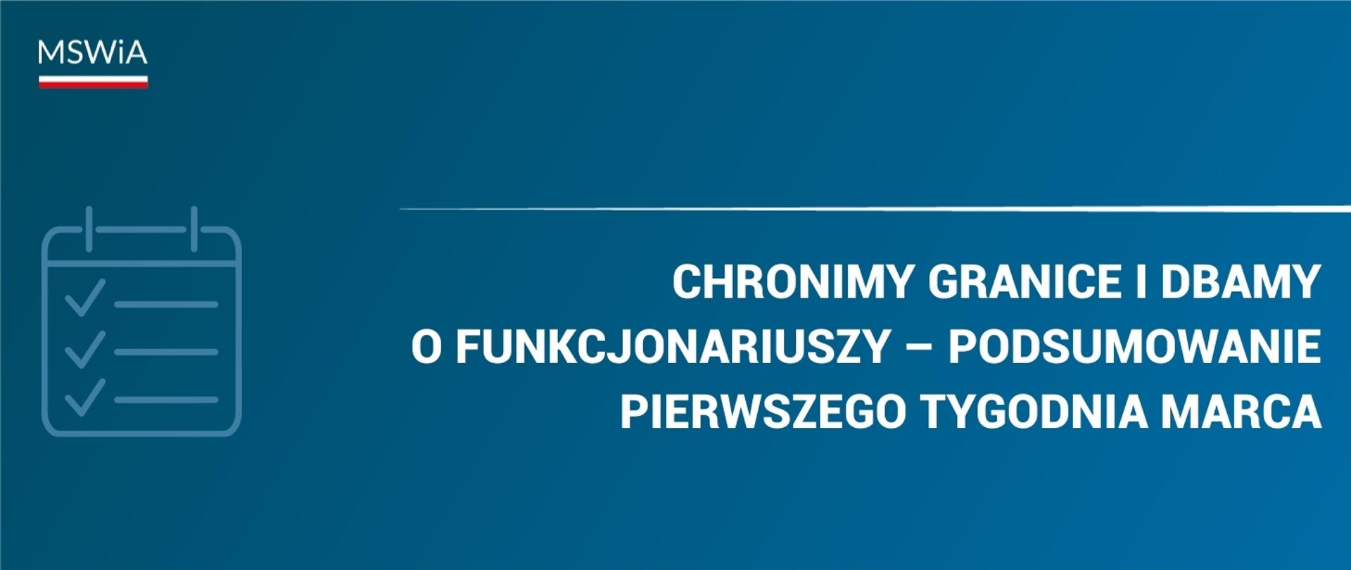 Chronimy granice i dbamy o funkcjonariuszy – podsumowanie pierwszego tygodnia marca