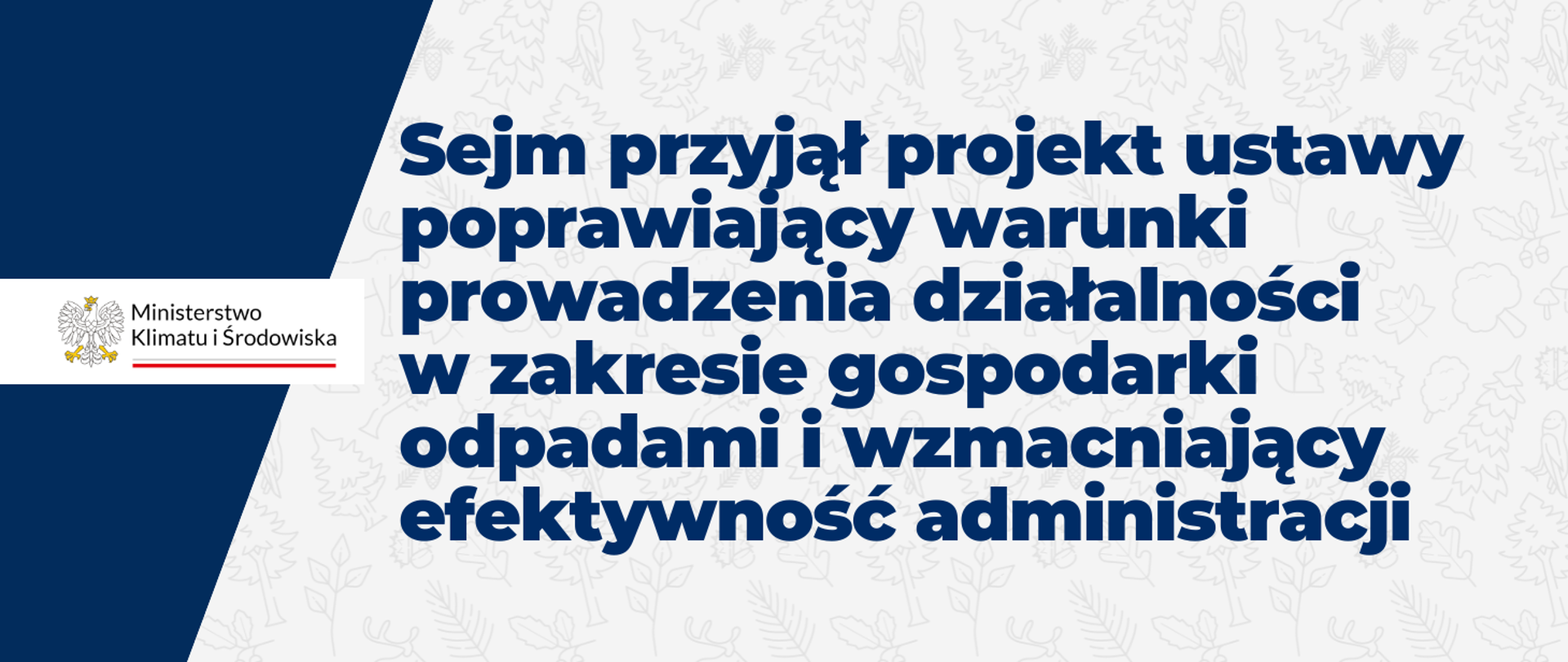 Sejm przyjął projekt ustawy poprawiający warunki prowadzenia działalności w zakresie gospodarki odpadami i wzmacniający efektywność administracji