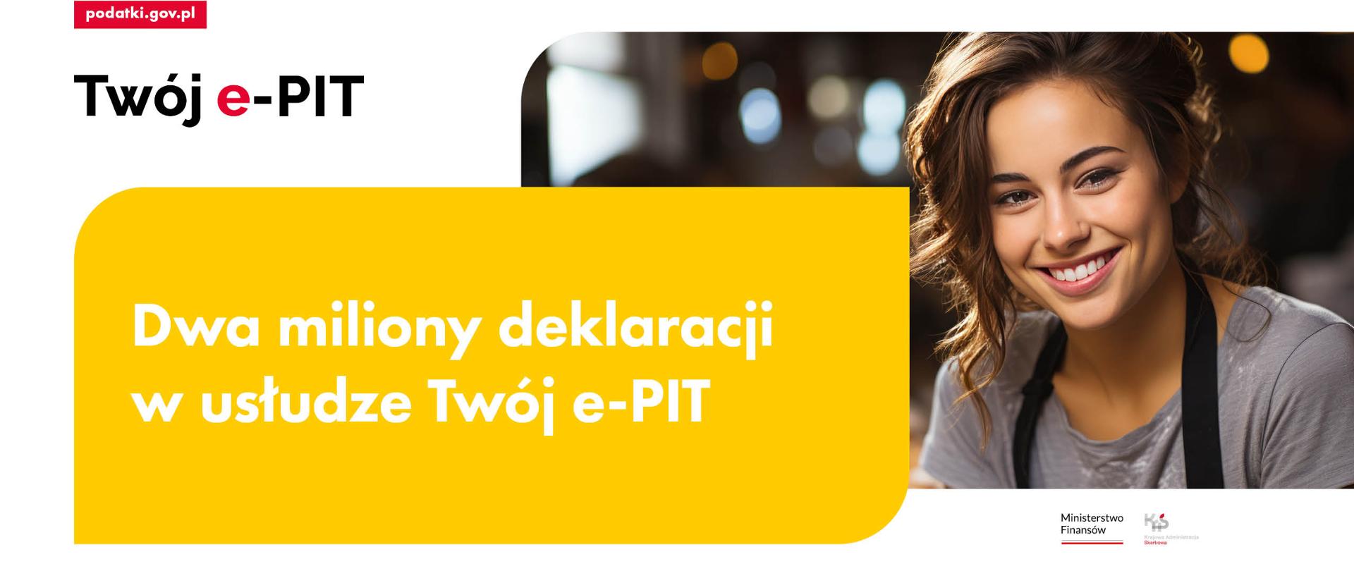 Uśmiechnięta kobieta oraz napis Twój e-PIT Dwa miliony deklaracji w usłudze Twój ePIT