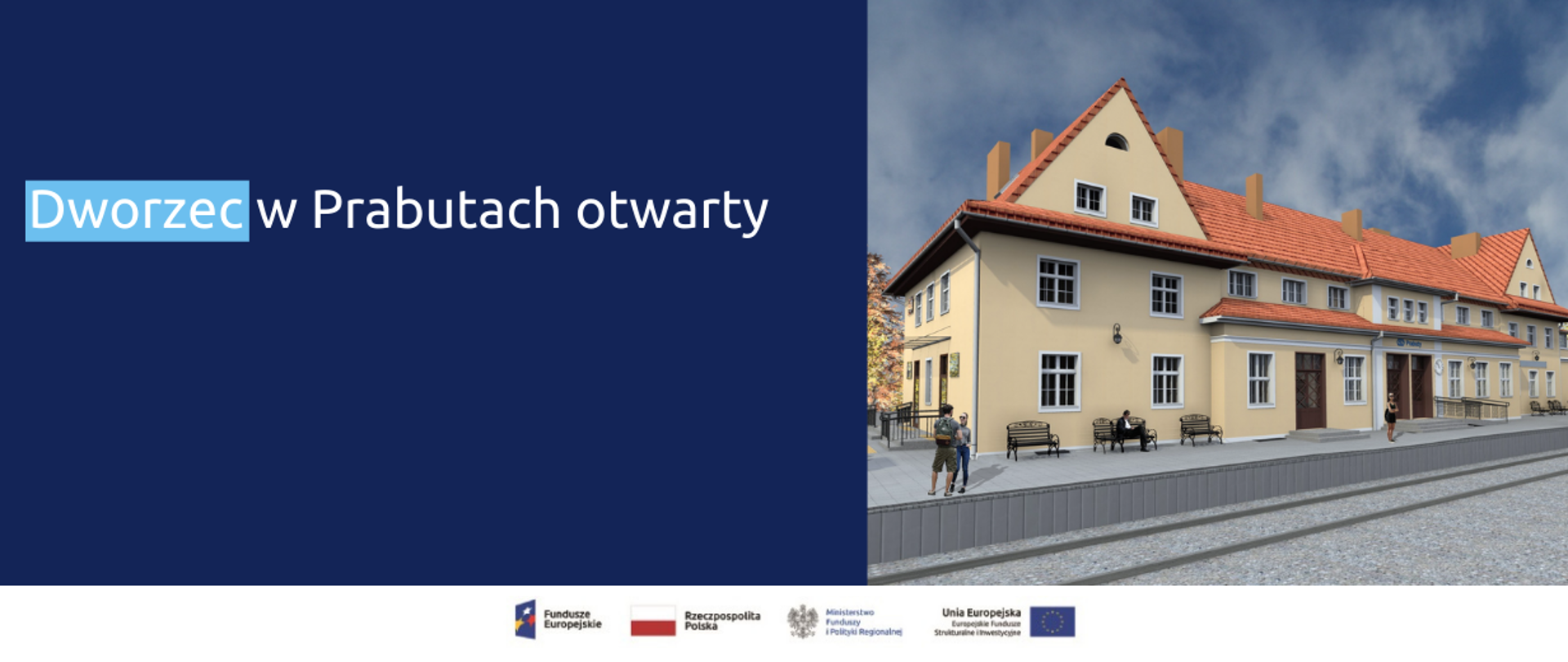 Na grafice po lewej napis: "Dworzec w Prabutach otwarty', po prawej wizualizacja dworca w Prabutach.