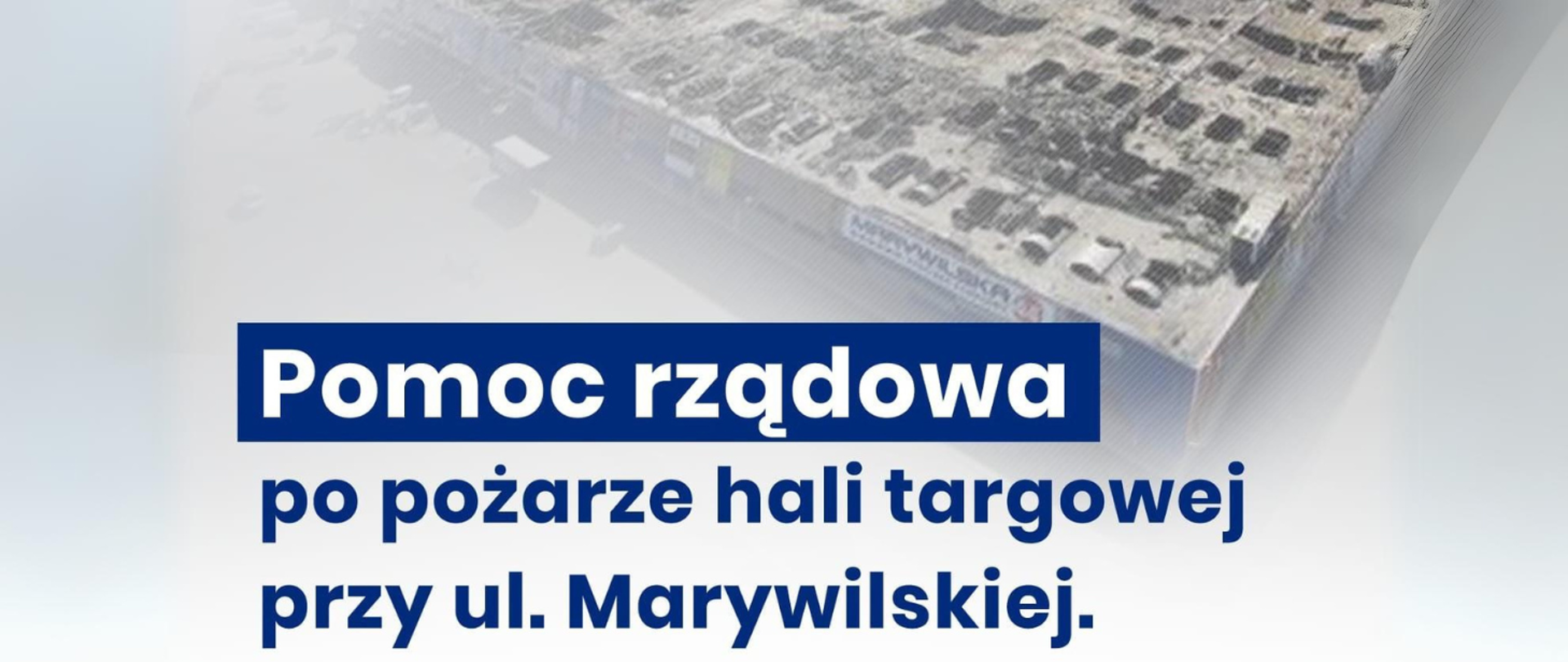 Pomoc rządowa dla poszkodowanych w pożarze przy ul. Marywilskiej