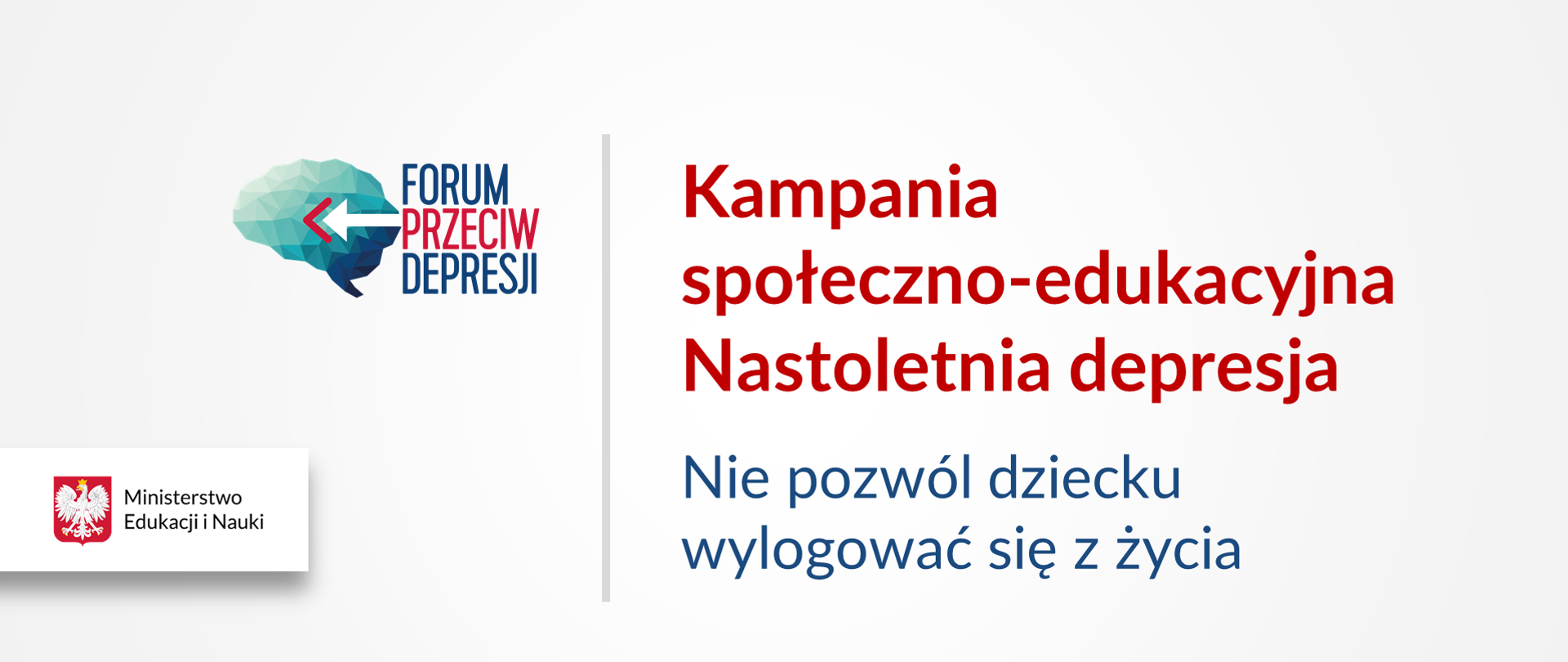 Forum przeciw depresji: Kampania społeczno-edukacyjna „Nastoletnia depresja” – „Nie pozwól dziecku wylogować się z życia”