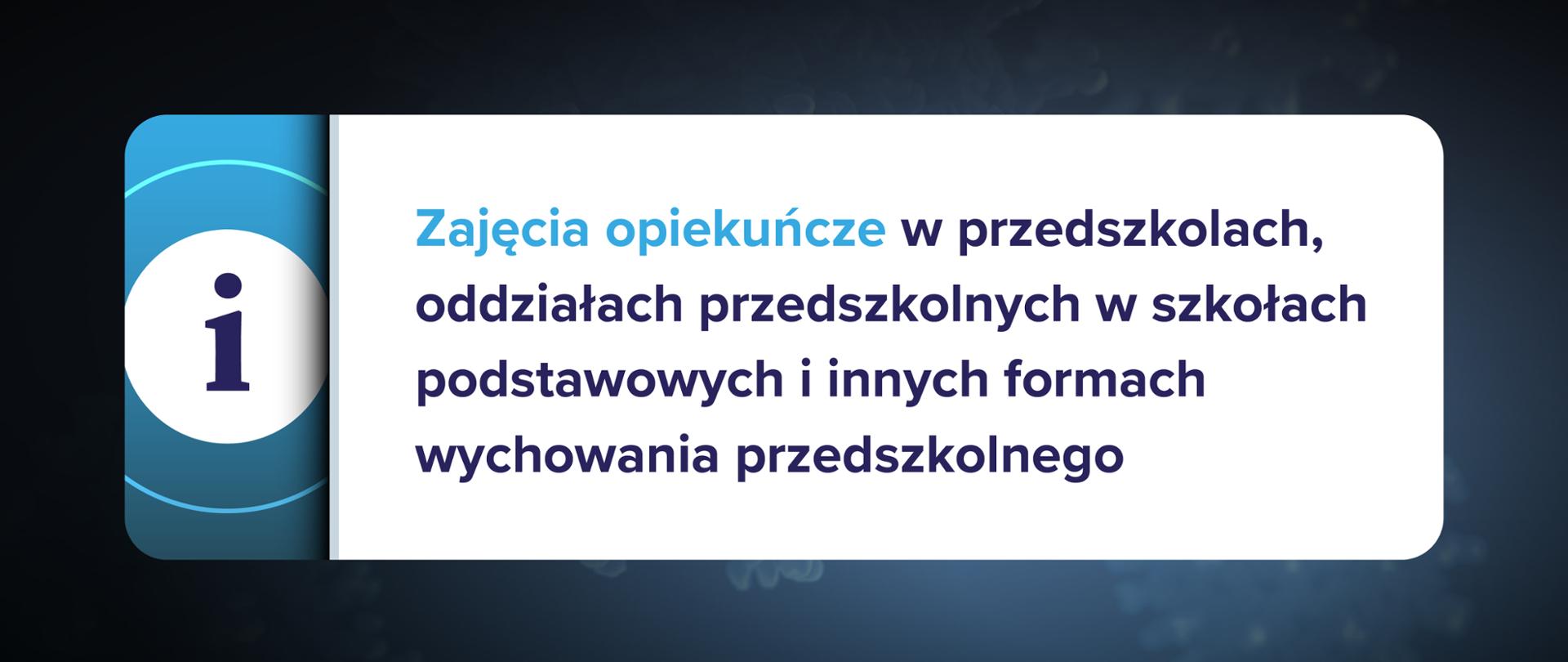 Grafika z napisem zajęcia opiekuńcze w przedszkolach, oddziałach przedszkolnych w szkołach podstawowych i innych formach wychowania przedszkolnego.