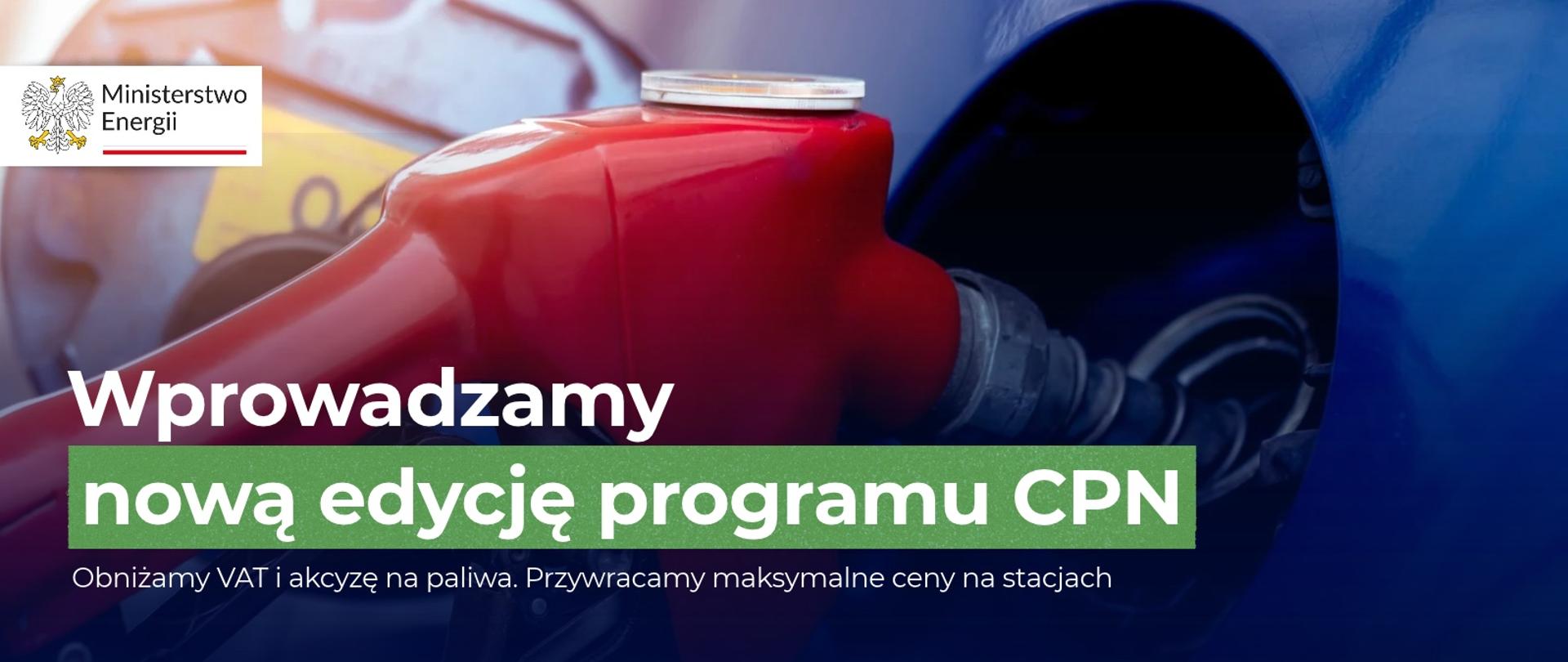 Tańsze tankowanie dla kierowców. Rząd uruchamia nową edycję programu CPN 