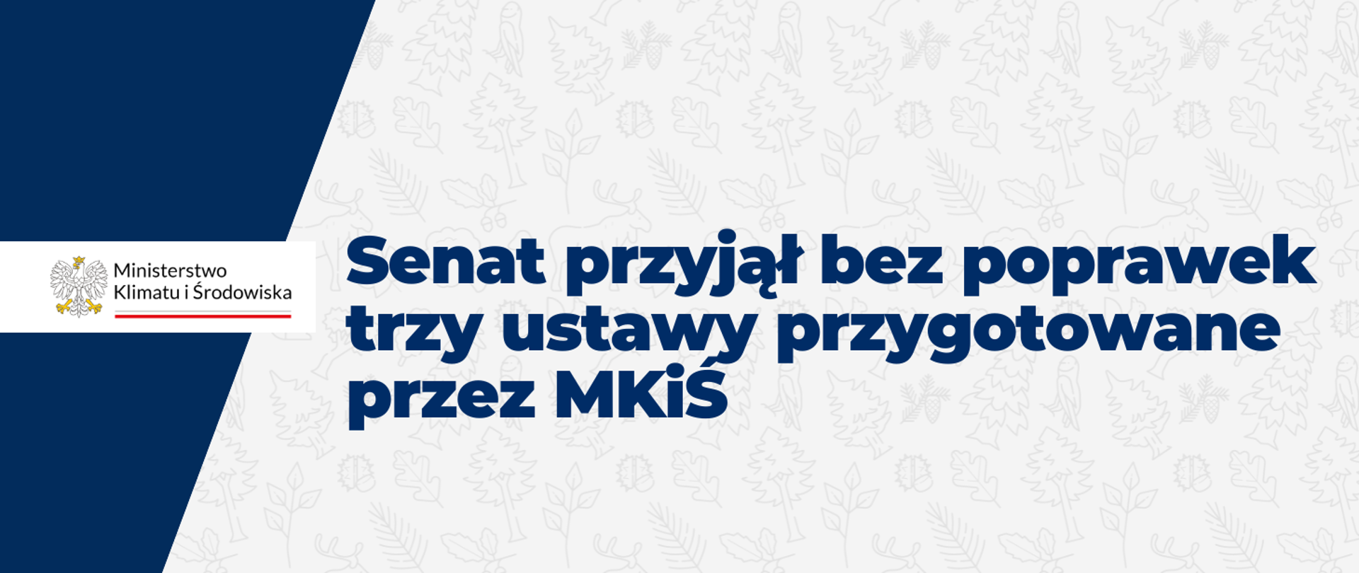 Senat przyjął bez poprawek trzy ustawy przygotowane przez MKiŚ 