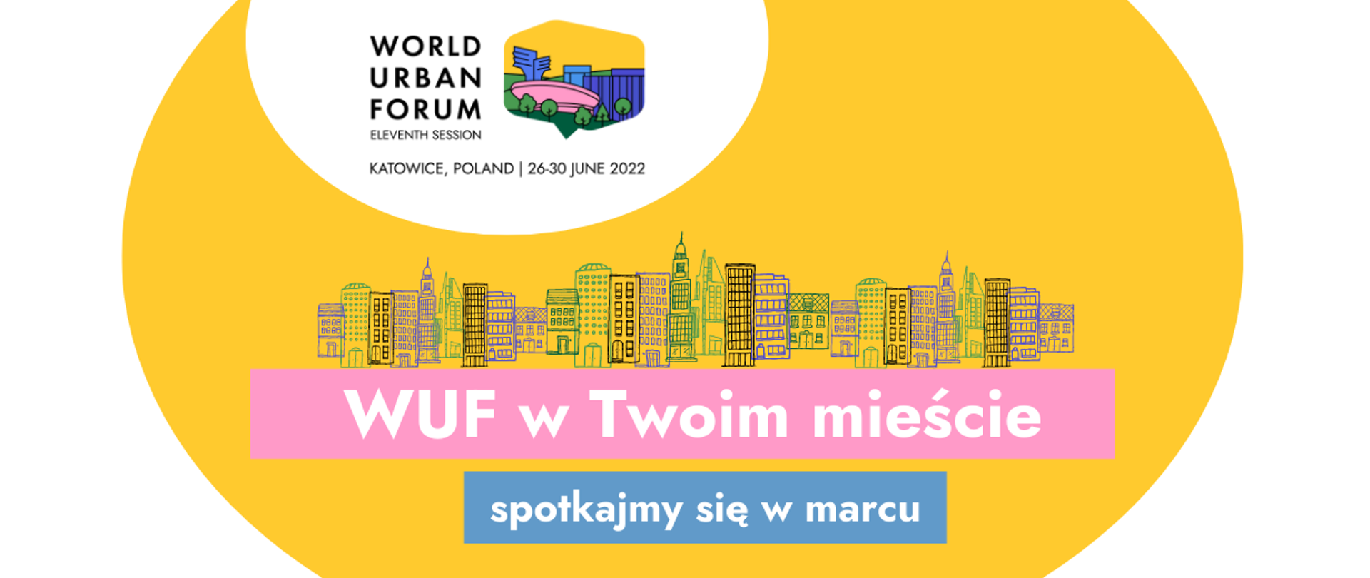 napis na grafice WUF w Twoim mieście spotkajmy się w marcu