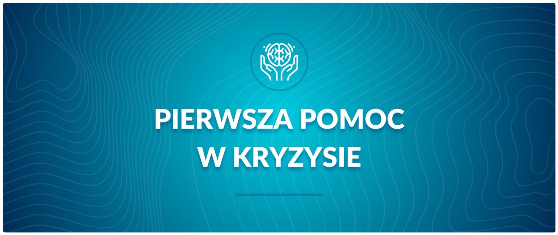 Pierwsza pomoc w kryzysie 