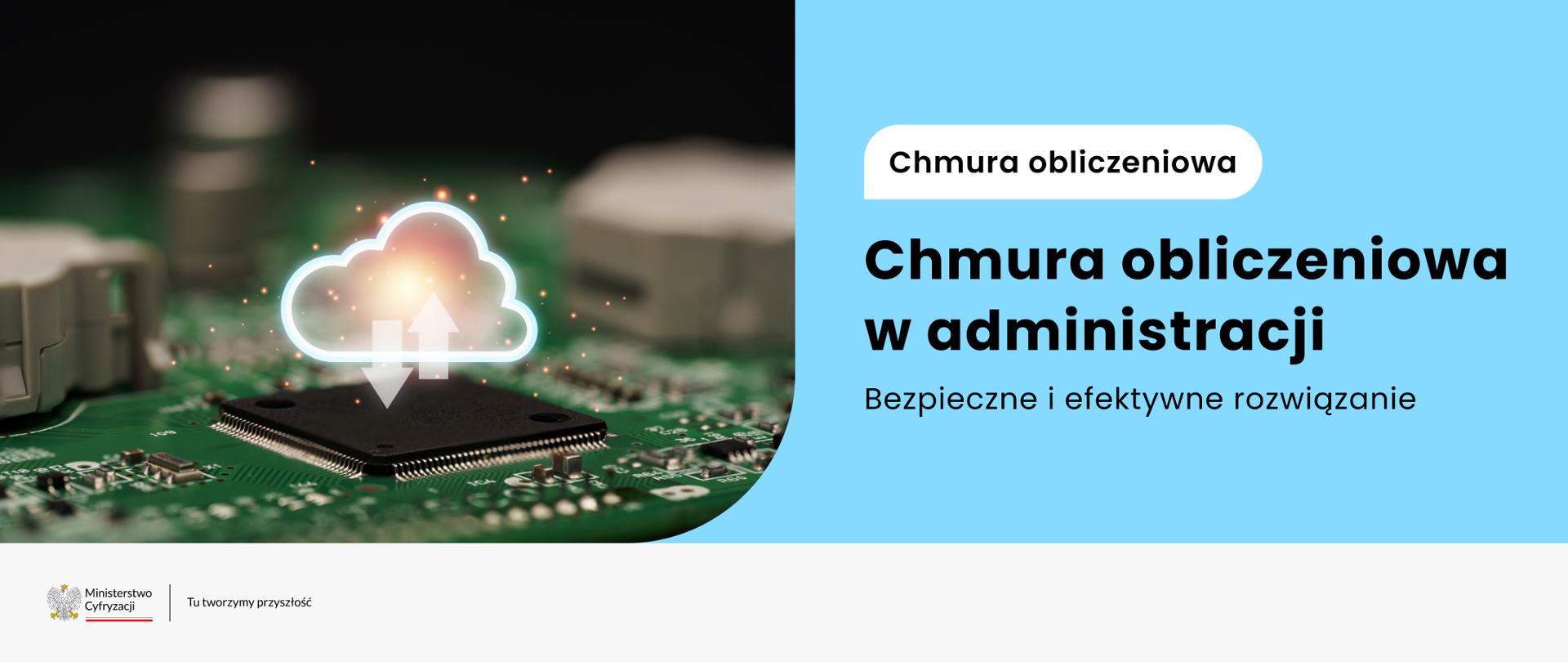 Chmura obliczeniowa w administracji - bezpieczne i efektywne rozwiązanie