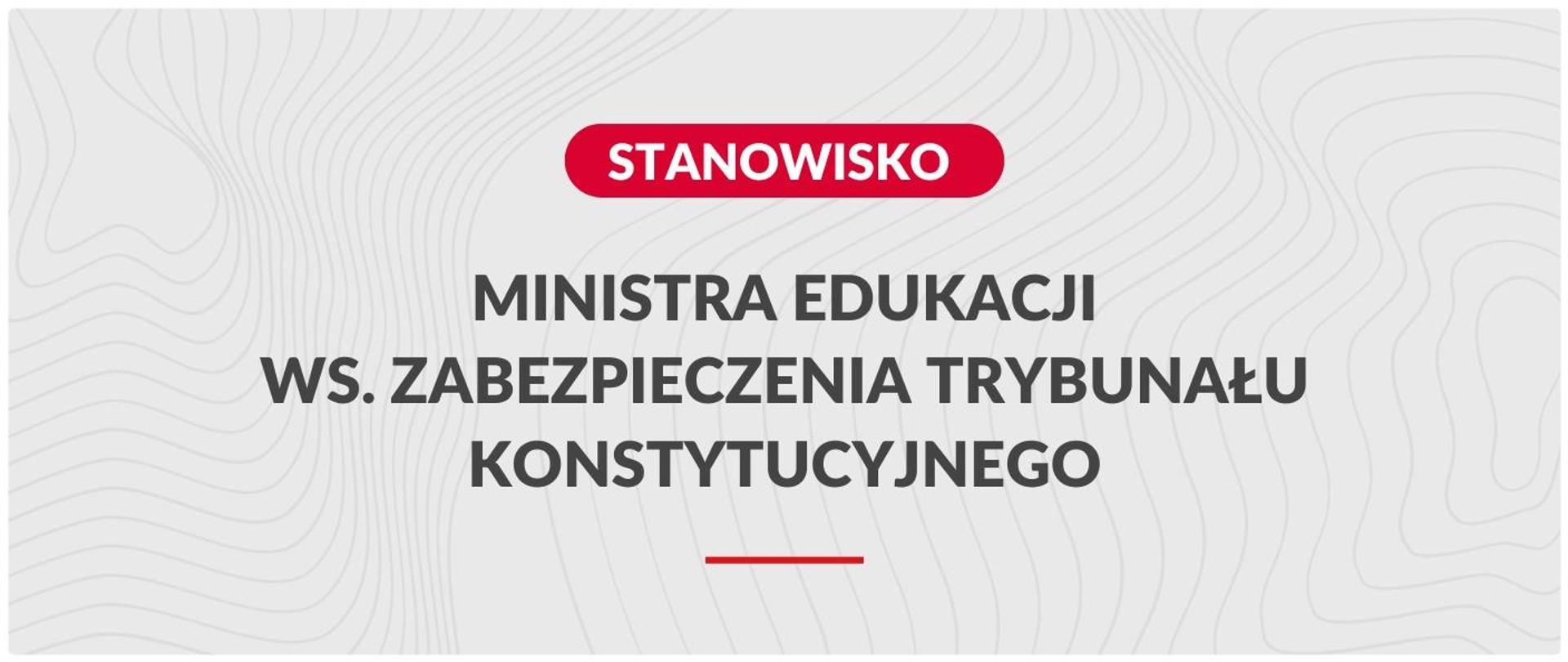 Stanowisko Ministra Edukacji ws. zabezpieczenia TK
