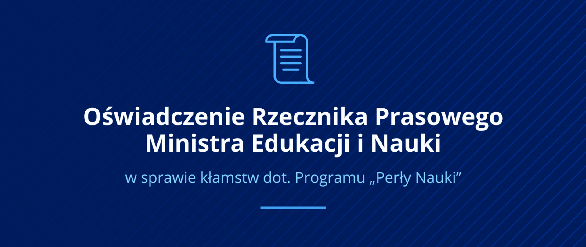 Oświadczenie Rzecznika Prasowego Ministra Edukacji i Nauki
w sprawie kłamstw dot. Programu „Perły Nauki”