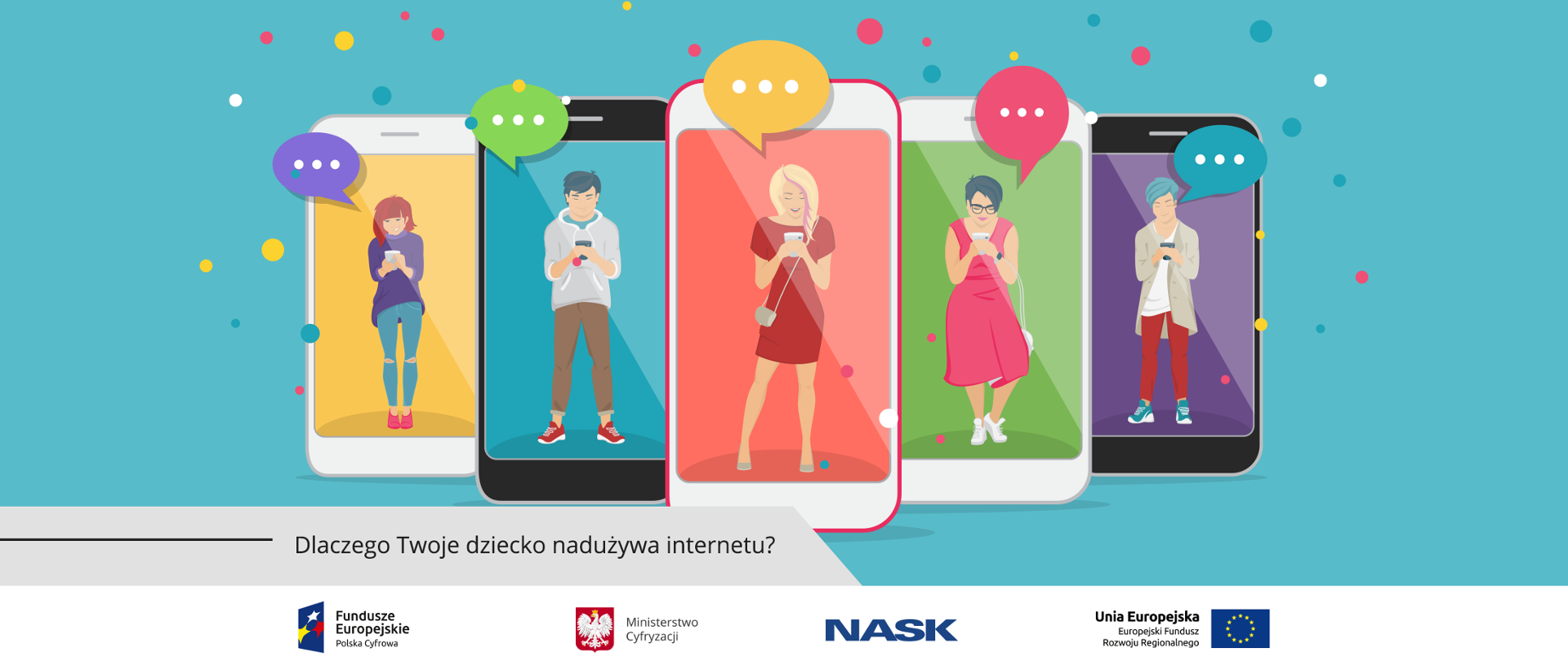 Grafika. Pięć smartfonów. Na ekranie każdego z nich osoba wpatrująca się w smartfona. Poniżej napis: Dlaczego Twoje dziecko nadużywa internetu?