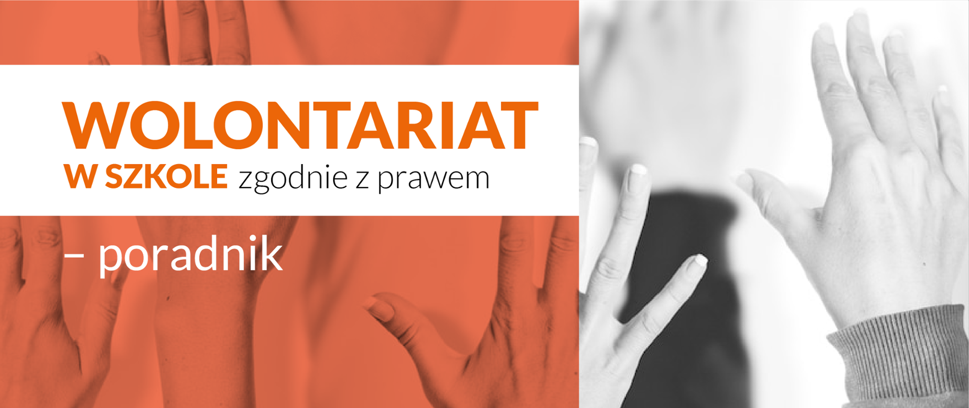 Grafika - ludzkie ręce na brązowo i na szaro, i napis Wolontariat w szkole zgodnie z prawem - poradnik.
